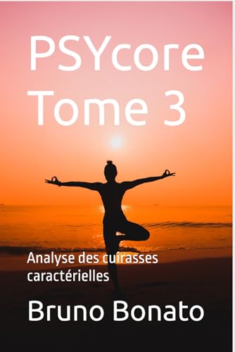 PSYcore Tome 3: Analyse des cuirasses caractérielles von Independently published