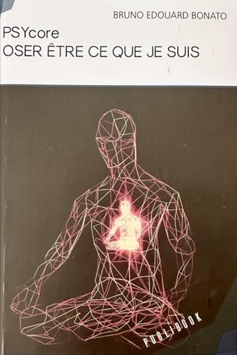 PSYcore: Oser être ce que je suis von Independently published