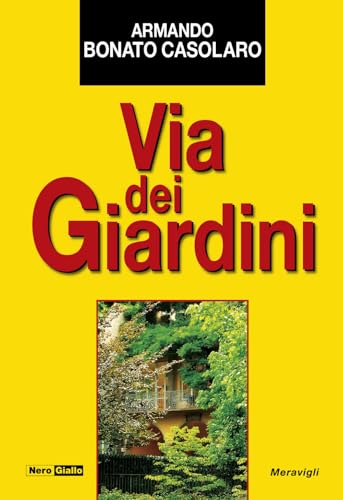 Via dei giardini (NeroGiallo) von Meravigli