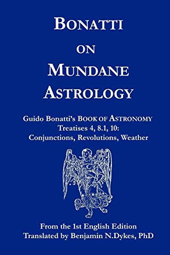 Bonatti on Mundane Astrology Bonatti on Mundane Astrology