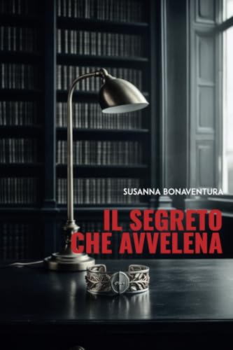 Il segreto che avvelena von Youcanprint