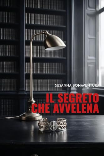 Il segreto che avvelena von Youcanprint