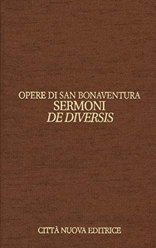 Opere. Ediz. bilingue. Sermoni de diversis. Testo latino a fronte (Vol. 12/2) (Opera omnia di san Bonaventura) von Città Nuova