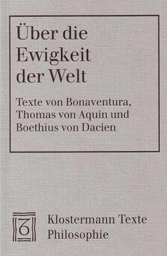 Über die Ewigkeit der Welt. Texte lateinisch-deutsch von Klostermann Vittorio GmbH