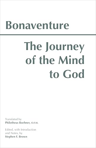 The Journey of the Mind to God (Hackett Classics) von Brand: Hackett Pub Co