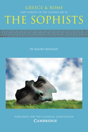 Sophists (Greece & Rome: New Surveys in the Classics, 45) von Cambridge University Press
