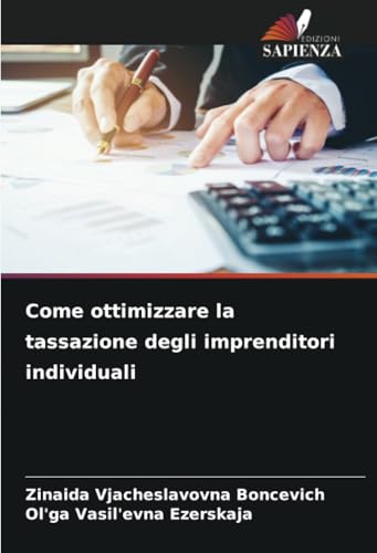 Come ottimizzare la tassazione degli imprenditori individuali von Edizioni Sapienza