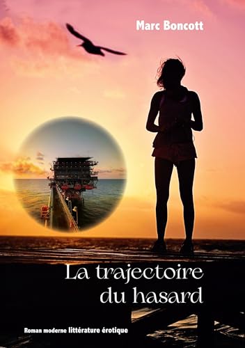 La trajectoire du hasard von BoD – Books on Demand – Frankreich