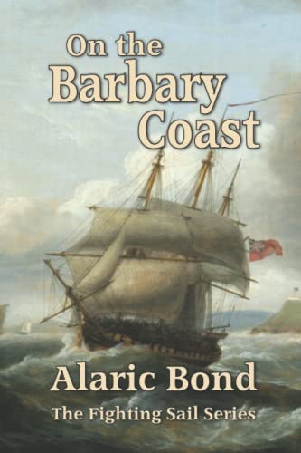 On the Barbary Coast von Old Salt Press