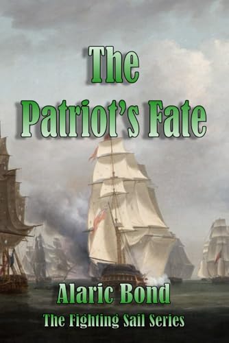 The Patriot's Fate von Old Salt Press