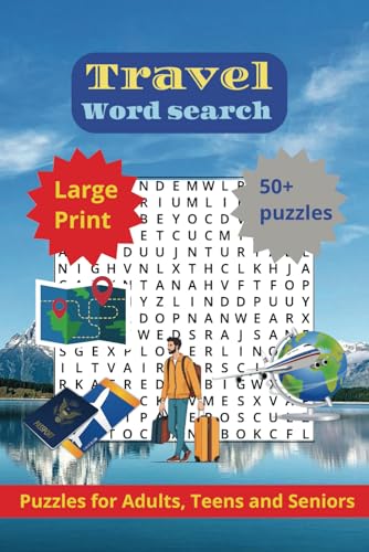 Word search book for travel lovers.: Large print for Adult, seniors and teens. 900+ travel themed words.