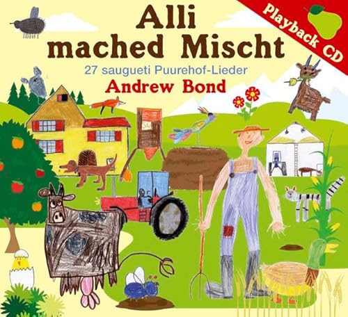 Alli mached Mischt, Playback: 27 saugueti Puurehof-Lieder
