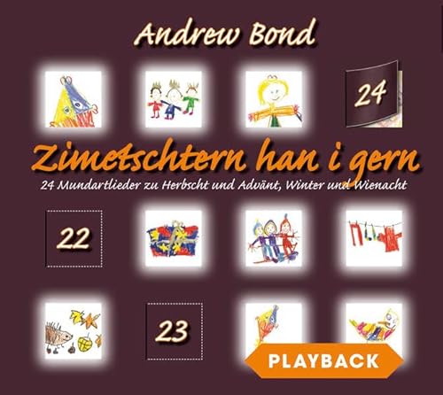 Zimetschtern han i gern, Playback: Mundartlieder zu Herbst, Advent, Winter und Weihnacht