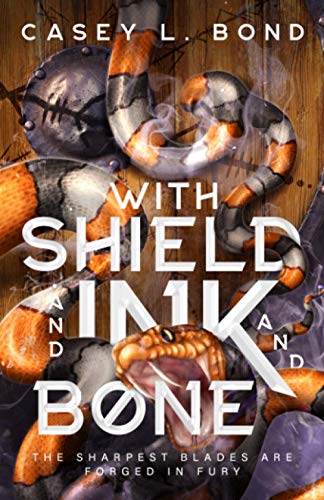 With Shield and Ink and Bone von Independently Published