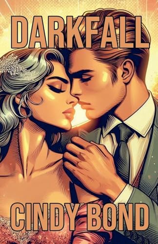Darkfall von Cindy Bond