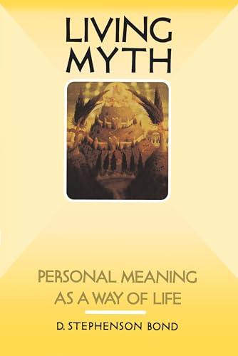 Living Myth: Personal Meaning as a Way of Life von Shambhala