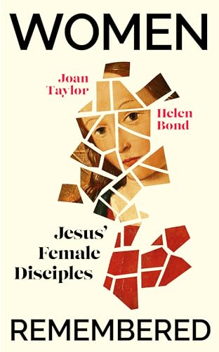 Women Remembered: Jesus' Female Disciples von Hodder & Stoughton