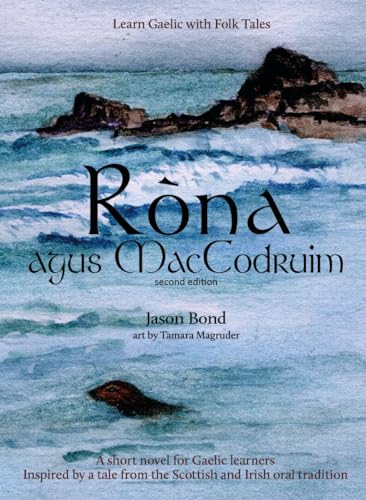 Ròna agus MacCodruim: A short novel for Gaelic learners (Learn Gaelic with Folk Tales, Band 1)