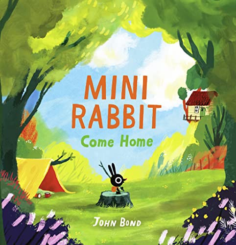Mini Rabbit Come Home: A hilarious outdoor adventure! von HarperCollins Publishers
