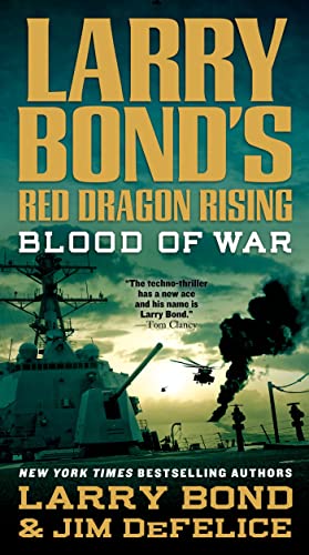 Blood of War (Larry Bond's Red Dragon Rising)