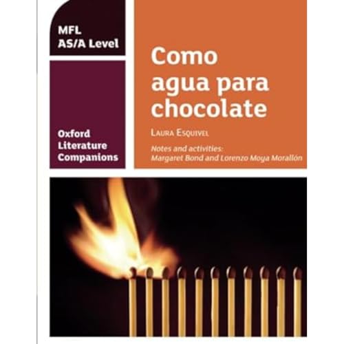 OLC COMO AGUA PARA CHOCOLATE: Get Revision with Results (Oxford Literature Companions) von Oxford University Press