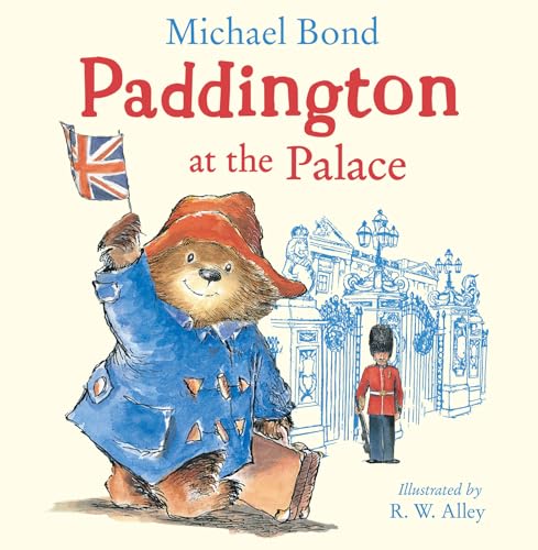 Paddington at the Palace: Join Paddington on a royal adventure around Buckingham Palace in this funny illustrated picture book – perfect for young children! Paddington at the Palace: Join Paddington on a royal adventure around Buckingham Palace in this funny illustrated picture book – perfect for young children! von HarperCollins Publishers