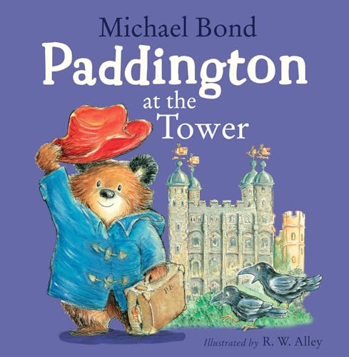 Paddington at the Tower: Visit the Tower of London with Paddington Bear in this funny royal adventure – the perfect illustrated picture book for children! Paddington at the Tower: Visit the Tower of London with Paddington Bear in this funny royal adventure – the perfect illustrated picture book for children!