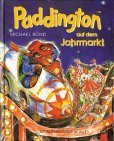 Paddington, kleine Ausgabe, Paddington auf dem Jahrmarkt Paddington, kleine Ausgabe, Paddington auf dem Jahrmarkt