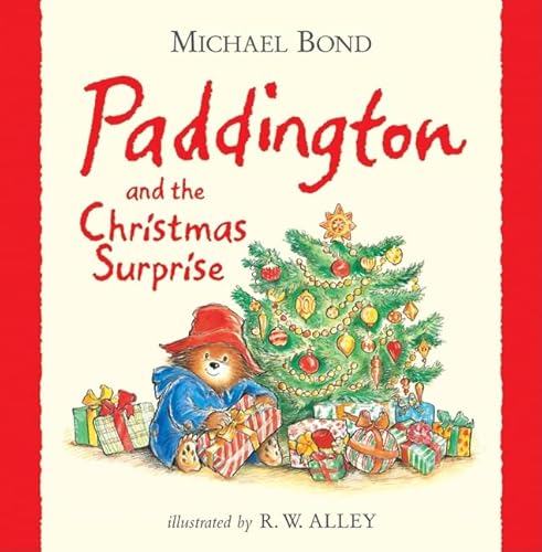 Paddington and the Christmas Surprise Paddington and the Christmas Surprise