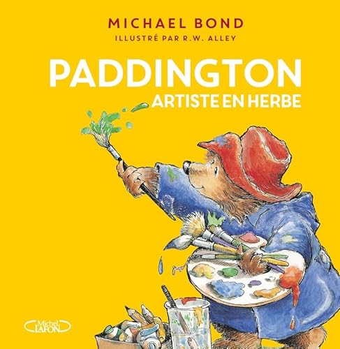 Paddington artiste en herbe Paddington artiste en herbe von MICHEL LAFON