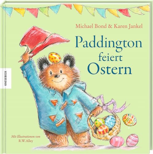 Paddington feiert Ostern Paddington feiert Ostern von Knesebeck