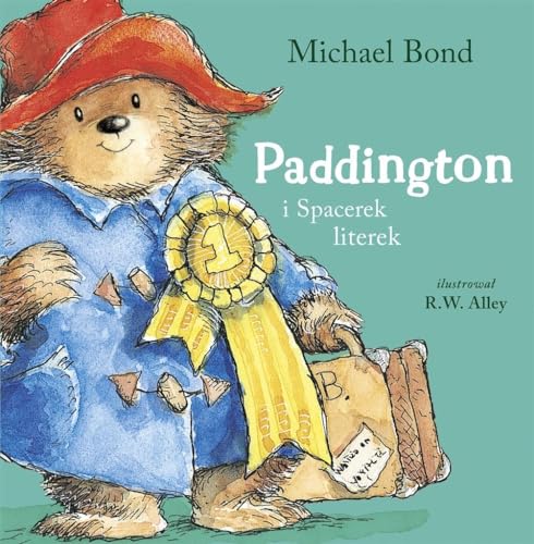 Paddington i Spacerek literek Paddington i Spacerek literek