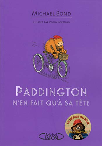Paddington n'en fait qu'à sa tête Paddington n'en fait qu'à sa tête von MICHEL LAFON