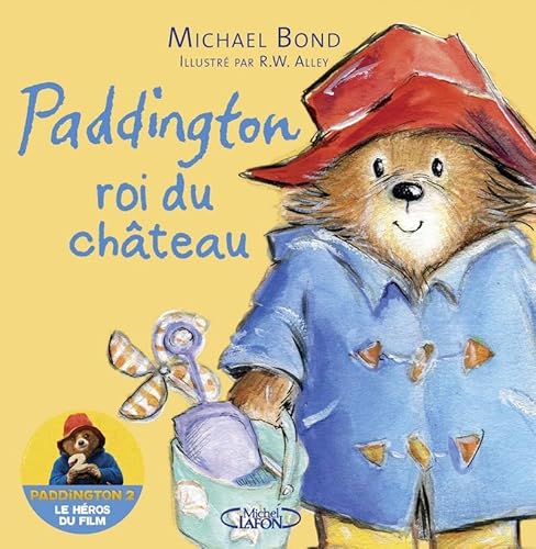 Paddington roi du chateau Paddington roi du chateau