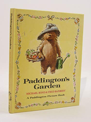 Paddington's Garden (Paddington picture book)