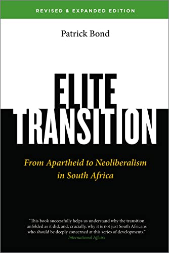 Elite Transition - Revised and Expanded Edition: From Apartheid to Neoliberalism in South Africa Elite Transition - Revised and Expanded Edition: From Apartheid to Neoliberalism in South Africa von Pluto Press (UK)
