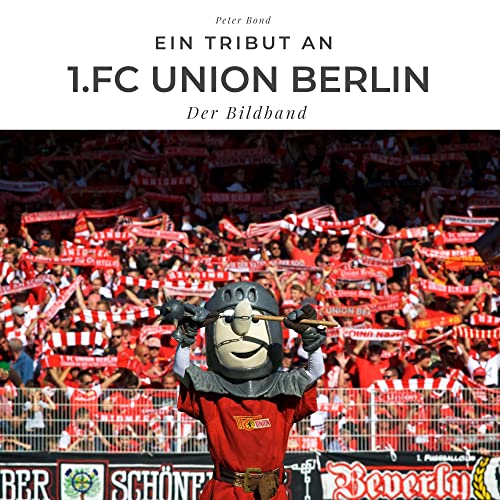 Ein Tribut an 1.FC Union Berlin: Der Bildband von 27 Amigos