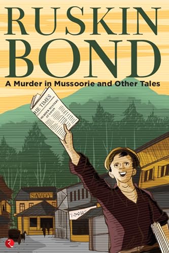 A Murder In Mussoorie And Other Tales