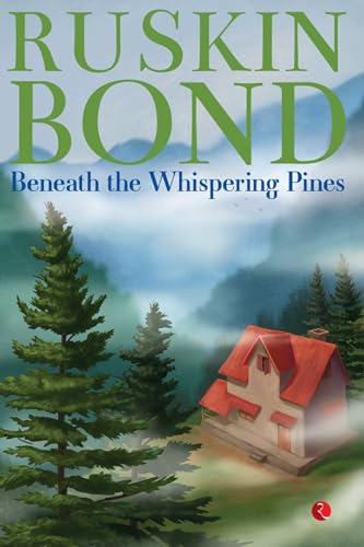 BENEATH THE WHISPERING PINES von Rupa Publications India