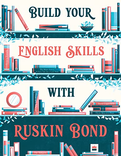Build your English Skills with Ruskin Bond Build your English Skills with Ruskin Bond