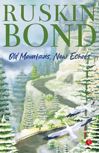 Old Mountains, New Echoes von Rupa Publications India
