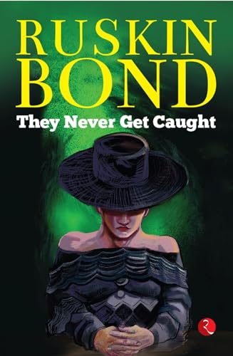 THEY NEVER GET CAUGHT von Rupa Publications