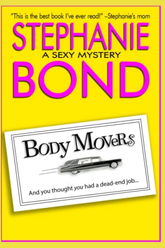 Body Movers von Stephanie Bond, Incorporated