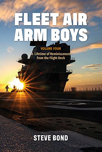 Fleet Air Arm Boys: A Lifetime of Reminiscences from the Flight Deck (4) von Grub Street Publishing
