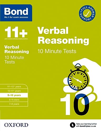 Bond 11+: Bond 11+ 10 Minute Tests Verbal Reasoning 9-10 years: For 11+ GL assessment and Entrance Exams Bond 11+: Bond 11+ 10 Minute Tests Verbal Reasoning 9-10 years: For 11+ GL assessment and Entrance Exams