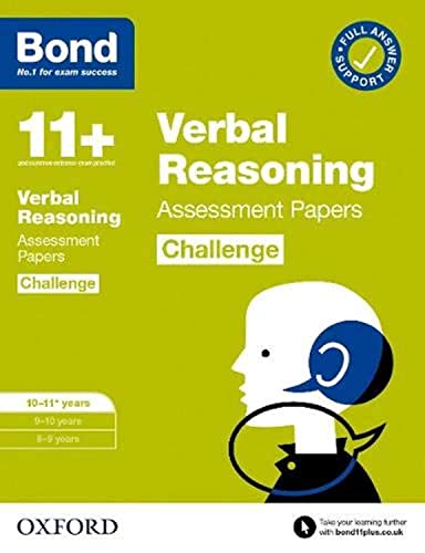 Bond 11+: Bond 11+ Verbal Reasoning Challenge Assessment Papers 10-11 years: Ready for the 2024 exam Bond 11+: Bond 11+ Verbal Reasoning Challenge Assessment Papers 10-11 years: Ready for the 2024 exam