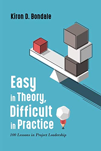 Easy in Theory, Difficult in Practice: 100 Lessons in Project Leadership von Tellwell Talent