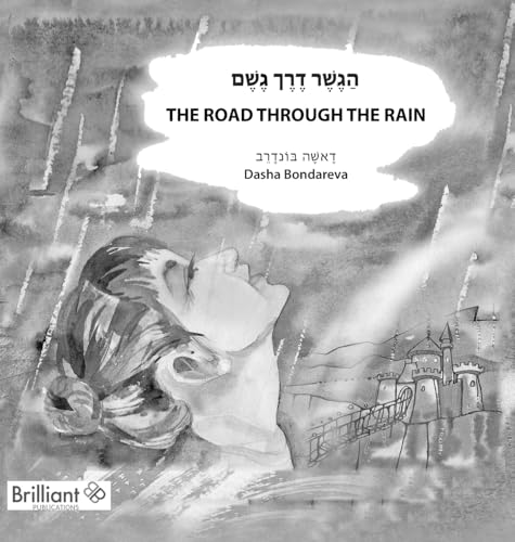 The Road through the Rain: ¿¿¿¿¿¿¿¿ ¿¿¿¿¿ ¿¿¿¿¿¿: ¿¿¿¿¿¿¿¿ ¿¿¿¿¿ ¿¿¿¿¿¿ von Brilliant Publications