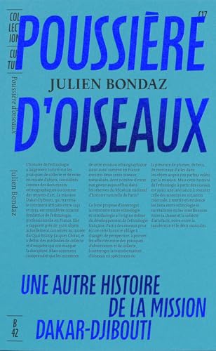 Poussière d'oiseaux: Une autre histoire de la mission Dakar-Djibouti von B42