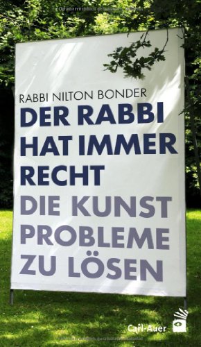 Der Rabbi hat immer Recht: Die Kunst, Probleme zu lösen